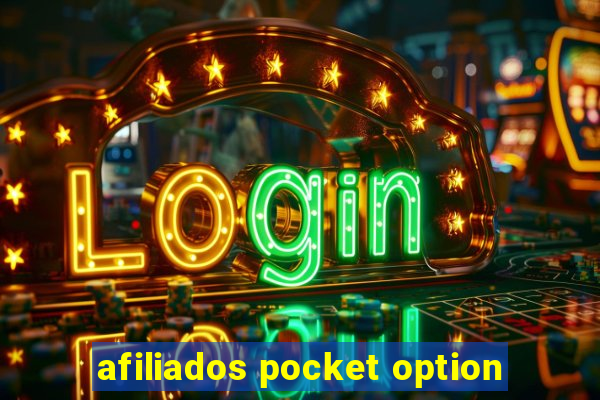 afiliados pocket option